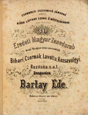 30 eredeti Magyar zenedarab : régi Magyar zene szerzöktöl