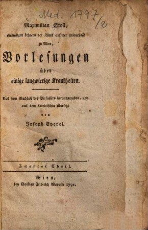Maximilian Stoll Vorlesungen über einige langwierige Krankheiten, 2