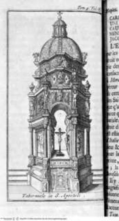 Les delices de l'Italie ... 6 Bände., 4. Band, Tafel vor Seite 89: Tabernacle in S. Apostoli.