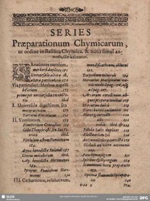 SERIES Praeparationum Chymicarum, ut ordine in Basilica Chymica, & notis simul annexis, illae habentur.