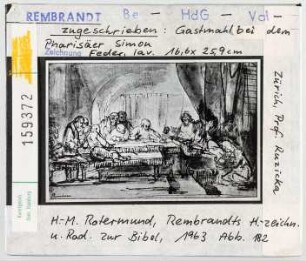Rembrandt zugeschrieben: Gastmahl bei den Pharisäer Simon. Zürich, Prof. Ruzicka