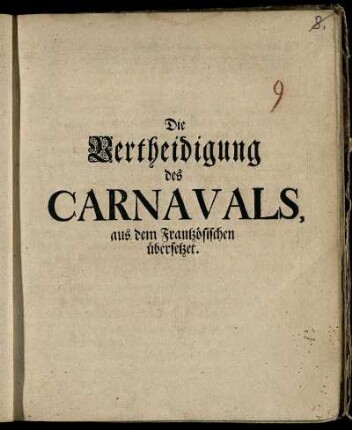 Die Vertheidigung des Carnavals, : aus dem Frantzösischen übersetzet.