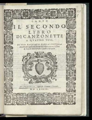 Giovanni Battista dalla Gostena: Il secondo libro di canzonette a quattro voci ... Canto