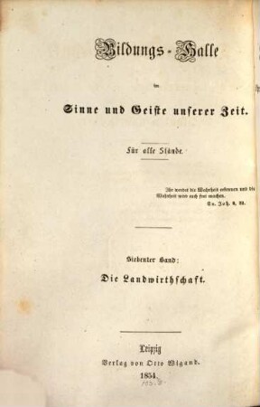 Bildungs-Halle im Sinne und Geiste unserer Zeit : für alle Stände, 7