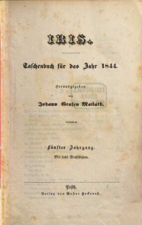 Iris : Taschenbuch für d. Jahr ... ; deutscher Almanach für .... 5. 1844