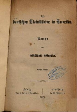 Die deutschen Kleinstädter in Amerika : Roman, 1