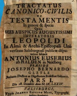 Tractatus Canonico-Civilis, Pars I.. De Testamentis In genere & specie