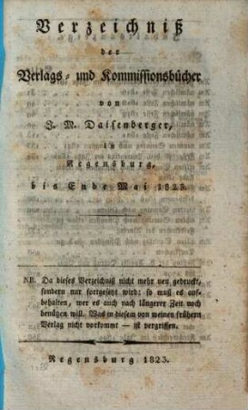 Verzeichniß der Verlags- und Kommissionsbücher von J. M. Daisenberger, in Regensburg, bis Ende Mai 1823