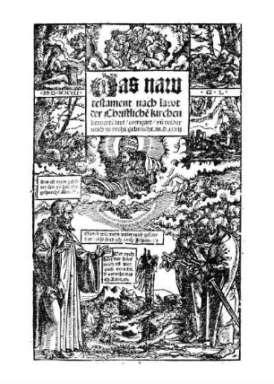 Das naw testament nach lawt der christlichen kirchen bewerten text corrigirt, und widerumb zu recht gebracht