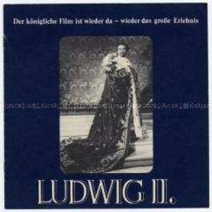 Filmprogramm zu dem Spielfilm "Ludwig II."