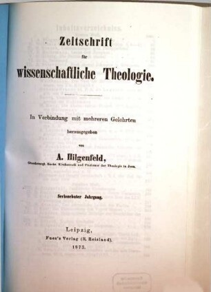 Zeitschrift für wissenschaftliche Theologie. 16. 1873