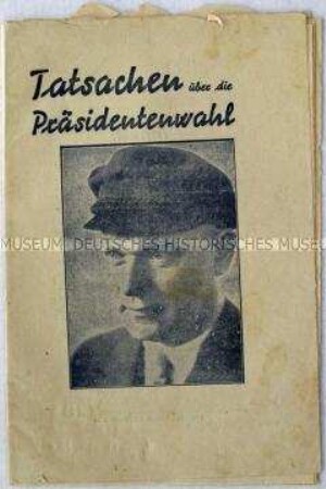 Kommunistische Propagandaschrift zur Reichspräsidentenwahl 1925 für die Wahl von Ernst Thälmann
