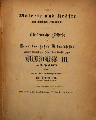 Ueber Materie und Kräfte vom chemischen Standpunkte : Akadem. Festrede