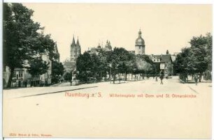 Naumburg. Wilhelmsplatz mit Dom und Otmarskirche