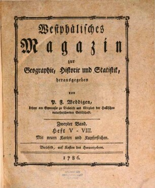Westphälisches Magazin zur Geographie, Historie und Statistik. 2. 1786 = H. 5 - 8