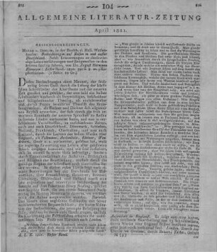 Niemeyer, A. H.: Beobachtungen auf Reisen in und außer Deutschland. Nebst Erinnerungen an denkwürdige Lebenserfahrungen und Zeitgenossen in den letzten funfzig Jahren. Bd. 1. Halle, Berlin: Waisenhaus 1820