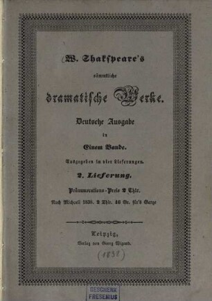 William Shakspeare's sämmtliche dramatische Werke, 2. Richard II. Heinrich IV. Heinrich V. Heinrich VI. Richard III. Heinrich VIII. - 1838. - S. 227 - 468