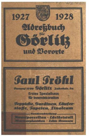 Görlitzer Adreßbuch : für ... ; mit e. Einwohnerverzeichnis der Ortschaften Groß- u. Klein-Biesnitz, Moys u. Posottendorf-Leschwitz