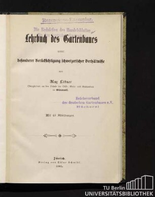 Lehrbuch des Gartenbaues : unter besonderer Berücksichtigung schweizerischer Verhältnisse