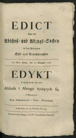 Edict wegen der Abschoß- und Abzugs-Sachen in den Provinzen Süd- und Neuostpreußen : De Dato Berlin, den 30. December 1797