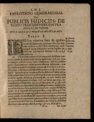 Exercitatio Quadragesima. De Publicis Judiciis; De Modo Procedendi Contra Reos; Et De Poenis. Thesis I. - LXII.