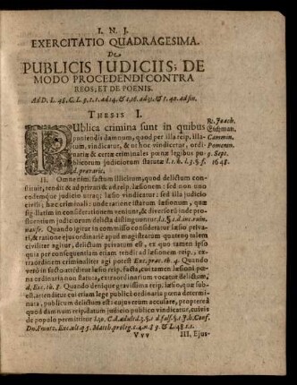 Exercitatio Quadragesima. De Publicis Judiciis; De Modo Procedendi Contra Reos; Et De Poenis. Thesis I. - LXII.