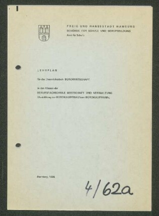 Lehrplan für das Unterrichtsfach Bürowirtschaft in den Klassen der Berufsfachschule Wirtschaft und Verwaltung (Ausbildung zur Bürokauffrau, zum Bürokaufmann)