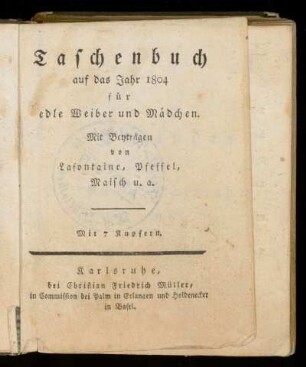 1804: Taschenbuch auf das Jahr 1804 für edle Weiber und Mädchen