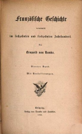 Leopold von Ranke's sämmtliche Werke, 11. Französische Geschichte vornehmlich im sechzehnten und siebzehnten Jahrhundert ; 4