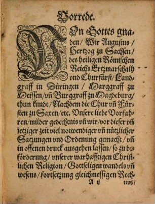 Ordnungen Hertzog Ernsten Hertzog Albrechten, Hertzog Moritzen vnd Hertzoge[n] Augusten, Chur vnd Fürsten zu Sachsen etc., So jhre Chur vnd Fürstliche Gnade in sachen Policey, Visitation, Hoffgerichte vnd andere nothwendige Articul belangende vor dieser vnd jetziger zeit in derselben Lande verordnet vnd auffgerichtet : Jtzund aber auffs newe mit fleis vbersehen ... Das ... Theil, 1