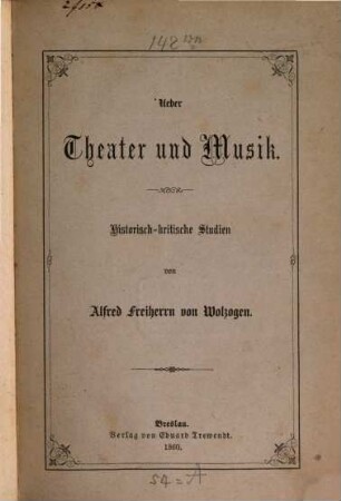Ueber Theater und Musik : historisch-kritische Studien
