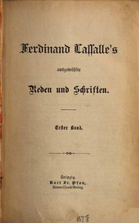Ferdinand Lassalle's ausgewählte Reden und Schriften. 1