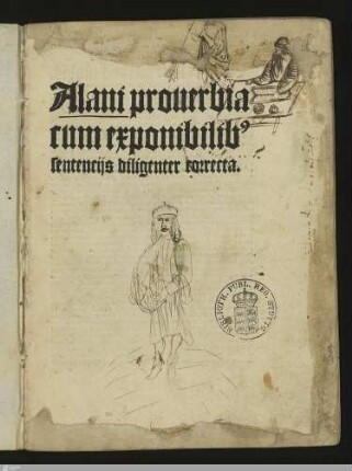 Alani prouerbia cum exponibilib[us] sentencijs diligenter correcta.