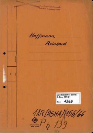 Personenheft Reinhard Hoffmann (*30.01.1896), Kriminalsekretär und SS- Untersturmführer