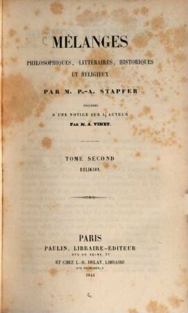 Mélanges philosophiques, littéraires, historiques et religieux : par P.-A. Stapfer ; precedes d'une notice sur l'auteur par M. A. Vinet, 2. Religion