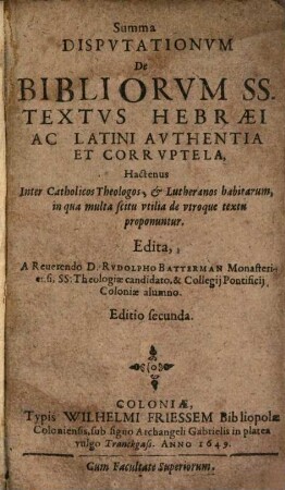 Summa disputationum de Bibliorum SS. textus hebraei ac lat. authentia et corruptela
