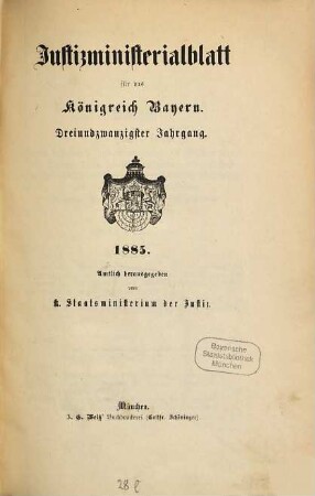 Justizministerialblatt für den Freistaat Bayern. 23. 1885
