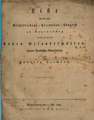 Liste der bei dem Reichsfriedens-Executions-Congreß zu Regensburg anwesenden hohen Gesandtschaften, Herren Particular-Abgeordneten, und anderer Fremden, [1]