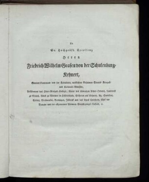 An Se. Hochgräfl. Excellenz Herrn Friedrich Wilhelm Grafen von der Schulenburg-Kehnert