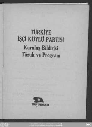 Türkiye İşçi Köylü Partisi : kuruluş bildirisi, tüzük ve program