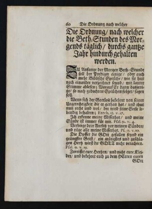 Die Ordnung/ nach welcher die Beth-Stunden des Morgends täglich/ durchs gantze Jahr hindurch gehalten werden.