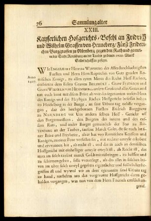 XXIII. Kayserlichen Hofgerichts-Befehl an Fridrich und Wilhelm Graffen von Henneberg / Fürst Friderichen Burggraffen zu Nürnberg gegen den Rath und gemeine der Stadt Rotenburg an der Tauber ...