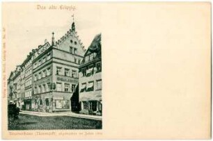 Kramerhaus (Neumarkt) abgebrochen im Jahre 1899 [Das alte Leipzig]