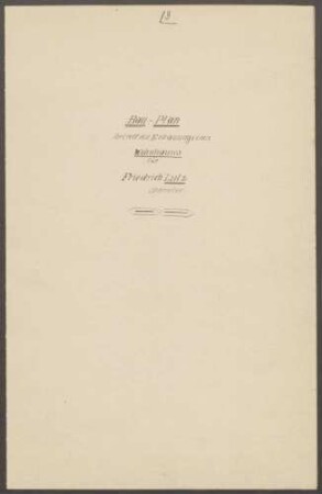 Lutz, Friedrich, Geometer Bau eines Wohnhauses