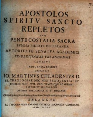 Apostolos Spiritu Sancto repletos cum Pentecostalia sacra ... celebranda ... indicenda essent perpendit Io. Martinus Chladenius