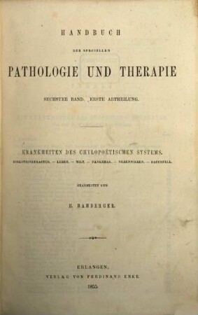 Krankheiten des chylopoëtischen Systems : Digestionstractus, Leber, Milz, Pankreas, Nebennieren, Bauchfell