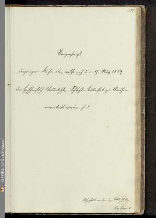Verzeichniß derjenigen Bücher etc., welche nach dem 17. März 1839 der Hochfürstlich Waldeckischen Schloß-Bibliothek zu Arolsen einverleibt worden sind
