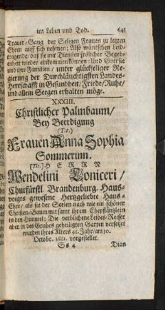 XXXIII. Christlicher Palmbaum/ Bey Beerdigung Frauen Anna Sophia Sommerinn. Herrn Wendelini Loniceri ... Haus-Ehre ... vorgestellet.