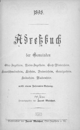 Adressbuch der Gemeinden Ober-Ingelheim, Nieder-Ingelheim, Gross-Winternheim, Sauerschwabenheim, Elsheim, Freiweinheim, Gaualgesheim, Heidesheim, Wackernheim : nebst e. Inseraten-Anh.