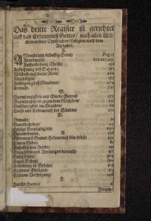 Das dritte Register ist gerichtet auff das Erkenntniß Gottes/ nach allen Artickeln unserer Christlichen Religion/ nach dem Alphabet.